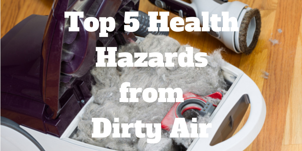 Top 5 Health Hazards from Dirty Air